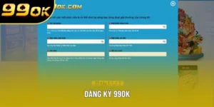 Đăng Ký 99OK Chuẩn Nhất - Nhận Thưởng Cực Khủng